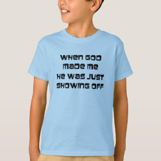 När guden gjorde mig tee shirt