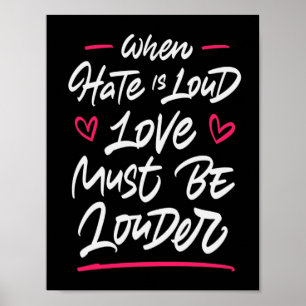 När Hate är högt måste Kärlek vara högre Poster