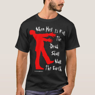 "När helvete är den fulla" ZombieT-tröja Tee