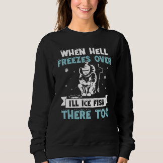 När helvetet fryser över kommer jag att fiska där t shirt