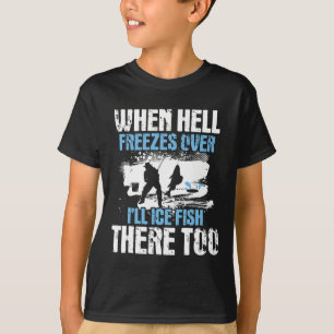 När helvetet fryser över så kommer jag att se fisk t shirt