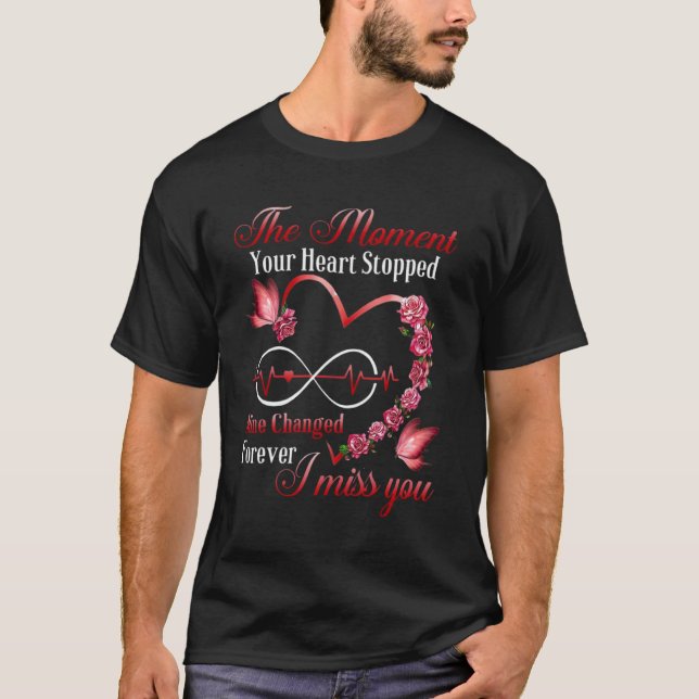 När hjärtat stoppade minan förändrades t shirt (Framsida)