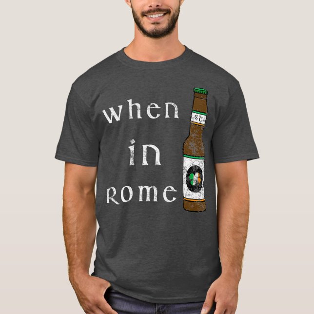 När i Rom Sankt Pattys Day dricker T Shirt (Framsida)