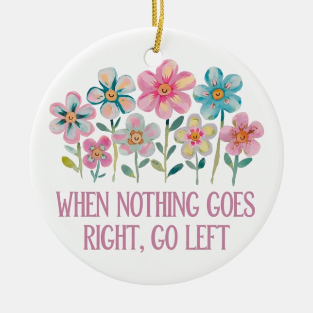 När ingenting går höger, gå lämnat julgransprydnad keramik (Framsidan)