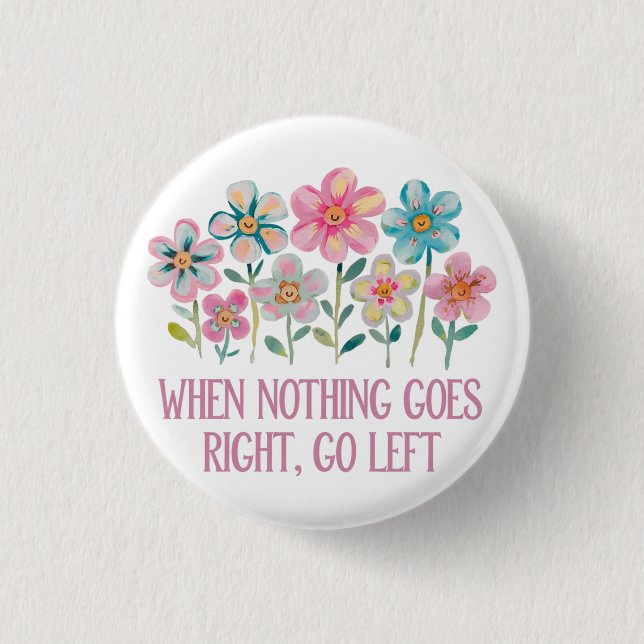 När ingenting går höger, gå lämnat knapp (Framsida)