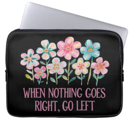 När ingenting går höger, gå lämnat laptop fodral