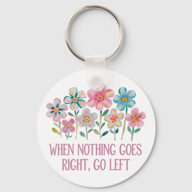 När ingenting går höger, gå lämnat nyckelring (Framsida)