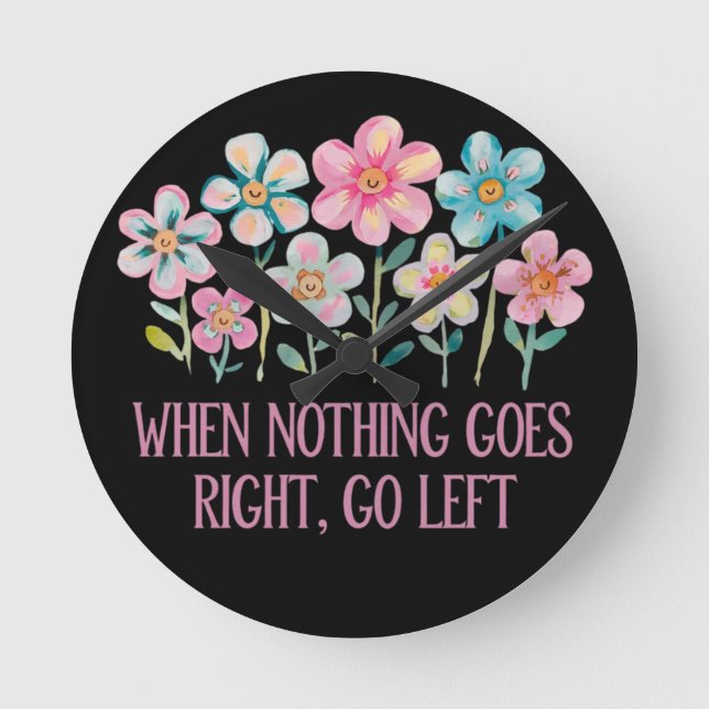 När ingenting går höger, gå lämnat rund klocka (Framsida)