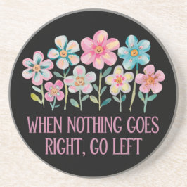 När ingenting går höger, gå lämnat underlägg