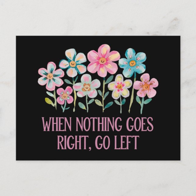 När ingenting går höger, gå lämnat vykort (Framsida)