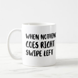 när ingenting går lämnat höger, positiv kaffemugg