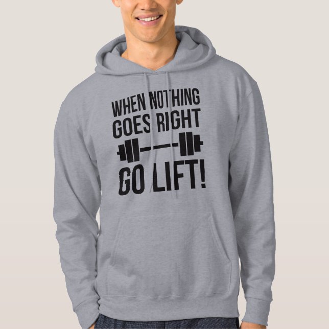När inget går Höger går Hiss Sweatshirt Med Luva (Framsida)
