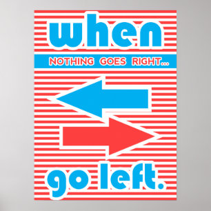 När inget går Höger Lämnas, typografi Poster