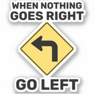 När inget går i Högerna Lämnas trafikskylt Klistermärken