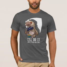 När jag Avslutar den här Tecknaden för nivåspelarl T-shirt