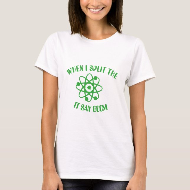 När jag delade atomen t-shirt (Framsida)