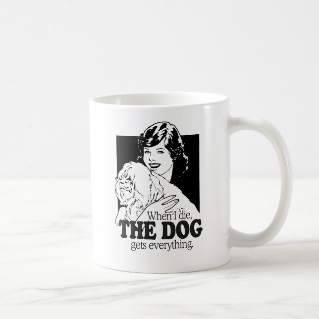 NÄR JAG DÖR FÅR HUNDEN ALLT KAFFEMUGG (Höger)