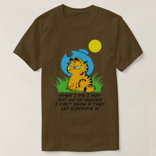 När jag dör får jag Garfield Garfield cowboy T Shirt (Design framsida)