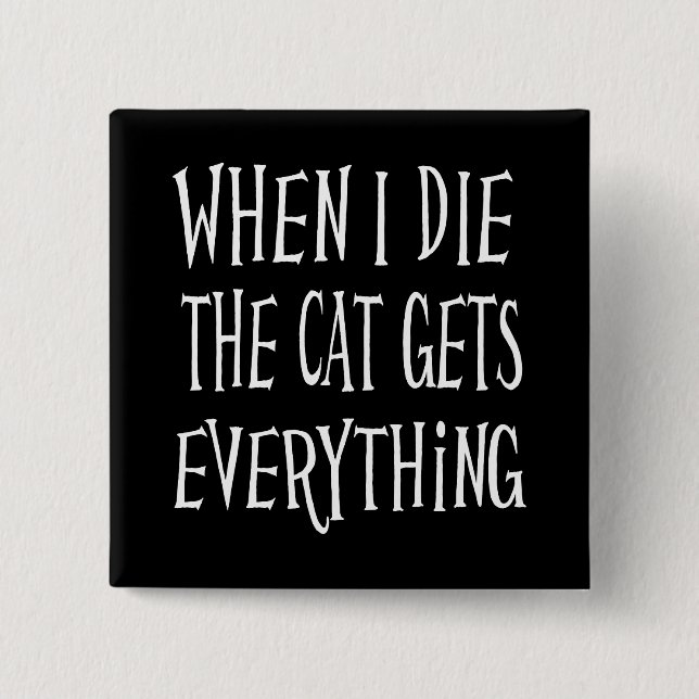 NÄR JAG DÖR FÅR KATTEN ALLT AV roligtens typografi Knapp (Framsida)