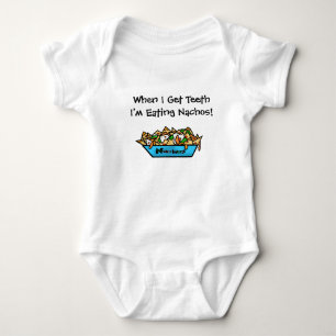 När jag får Teth, äter jag Nachos Baby Shirt T