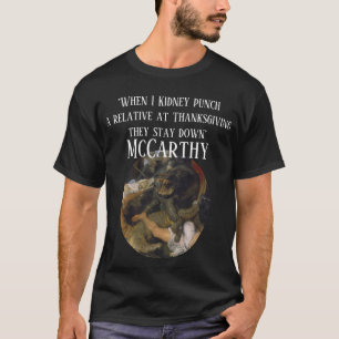 "När jag ger en njurspark på en släkting på Thanks T Shirt