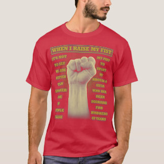 När jag höjer min första, tjugoelfte, svarta histo t shirt