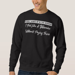 När jag vaknade på morgonen Sarcastic Humor Lång Ärmad Tröja