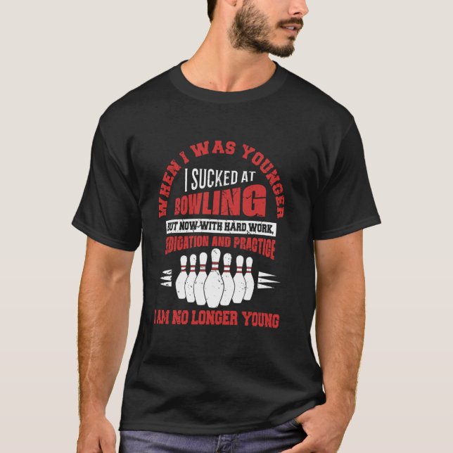När jag var yngre sög jag på Bowling Sport Bowle T Shirt (Framsida)