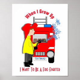 När jag växer upp vill jag bli brandman poster