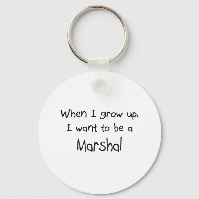 När jag växer upp vill jag bli marskalk nyckelring (Framsida)