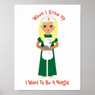När jag växer upp vill jag vara sjuksköterska poster
