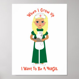När jag växer upp vill jag vara sjuksköterska poster