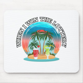 När jag vinner lotteriet musmatta