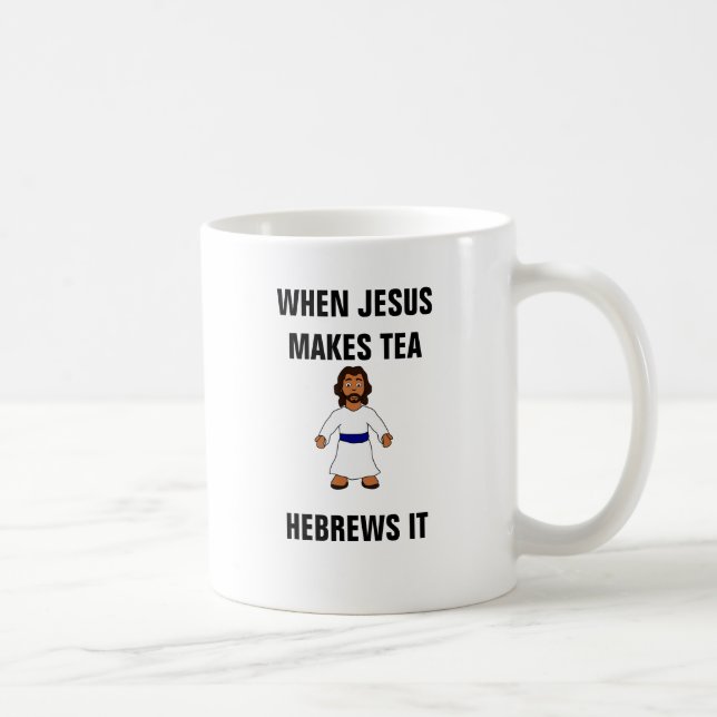 När Jesus gör Teahebréer det Kaffemugg (Höger)