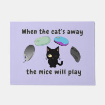 När katten är borta kommer mössen att leka