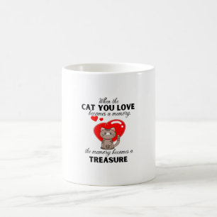 När katten du kärlek blir ett minne kaffemugg