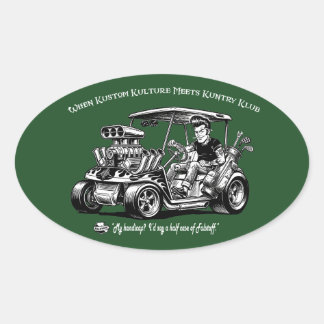 När Kustom Kulture möter Kuntry Klubb Konventioner Ovalt Klistermärke