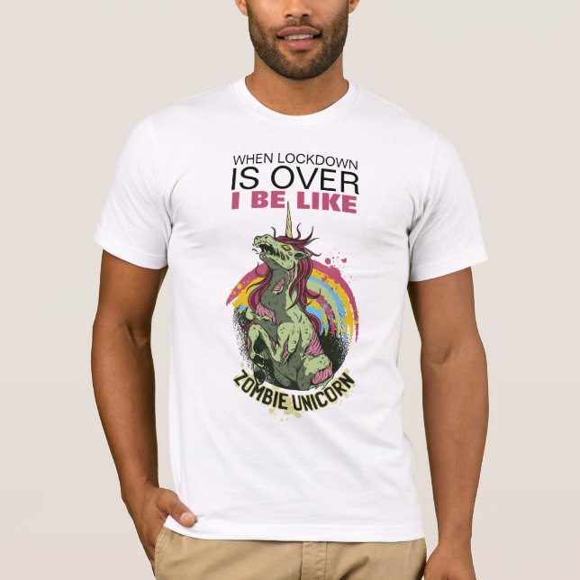 När låsning är över - Lustigt Zombie Unicorn T Shirt (Framsida)