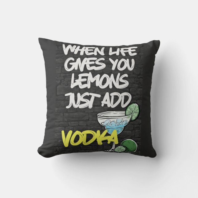 När Life Ge du bara lägger till VODKA! Funny Kudde (Framsida)