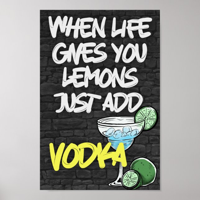 När Life Ge du bara lägger till VODKA! Poster (Framsidan)