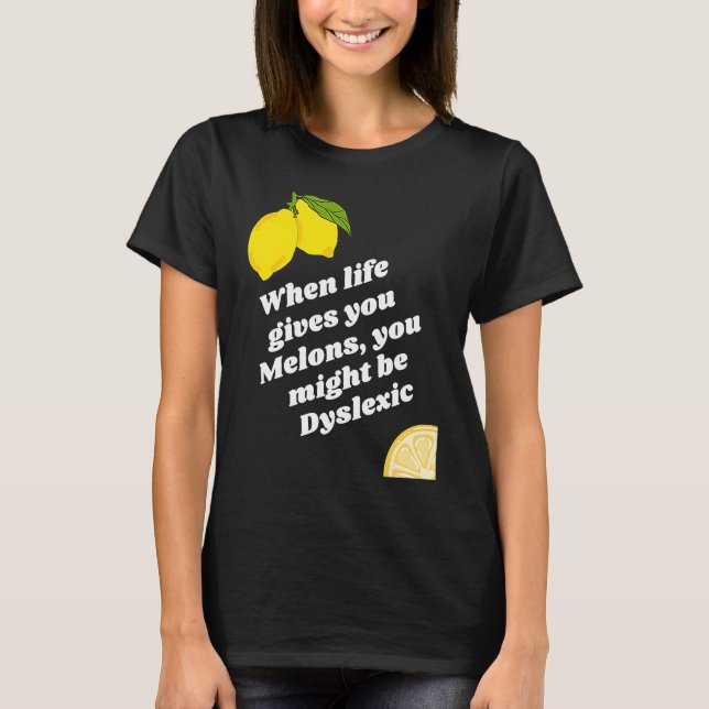 När Life ge du Lemons T Shirt (Framsida)