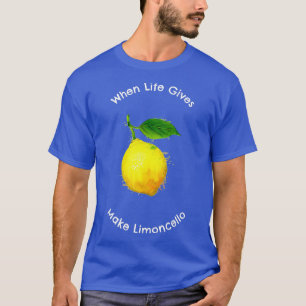 När Life Ge Lemons t Shirt