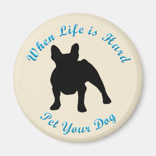 När liv är hårt (den franska bulldoggen) magnet