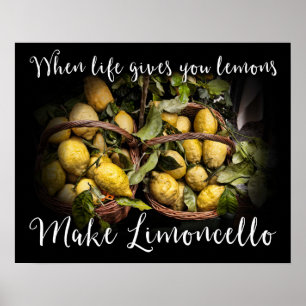 När liv ger dig, gör citroner Limoncello Poster