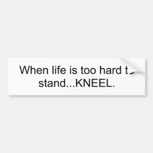 När livet är för svårt att stå.. KNEEL Bildekal