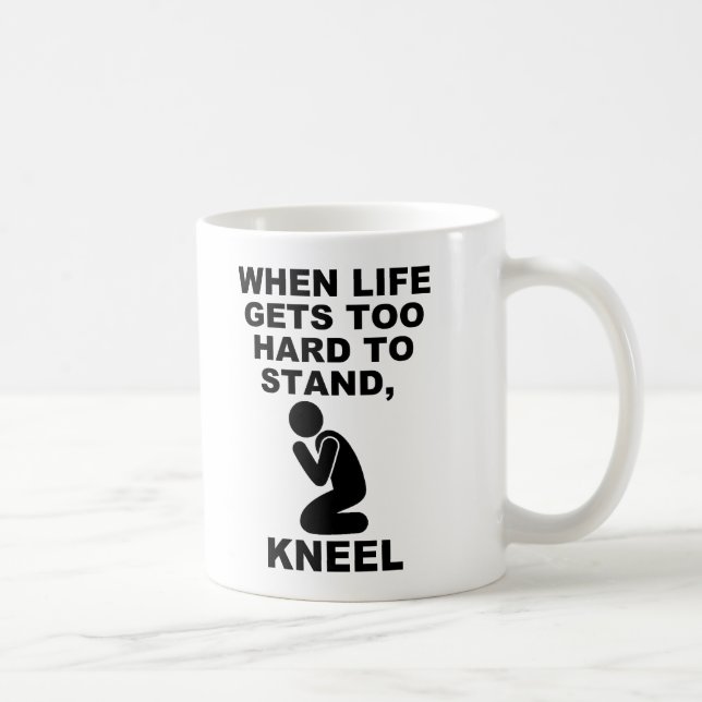 När livet blir för hårt att stå knäböj kristen kaffemugg (Höger)