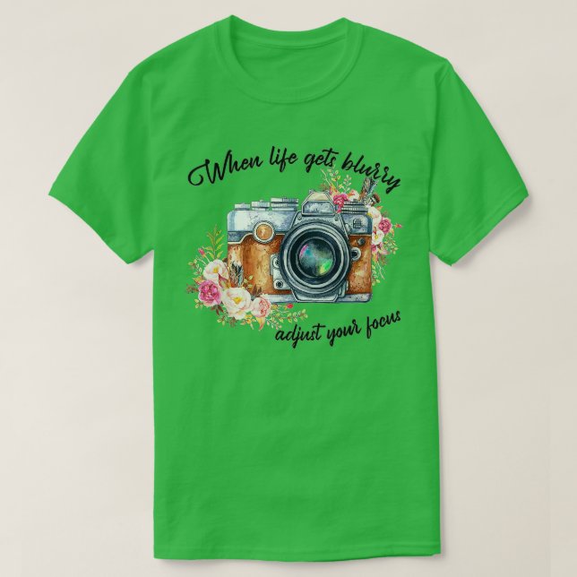 När livet blir suddigt justerar du fotona t shirt (Design framsida)