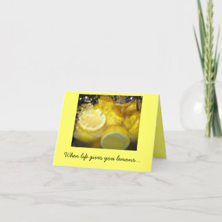 När livet ge du citroner... kort