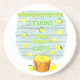 När livet ge du citroner, slänga dem på idioter underlägg