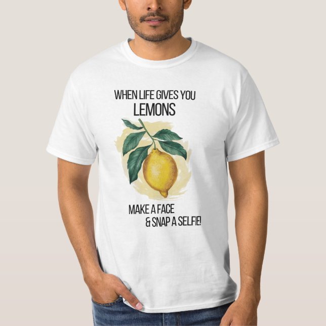 När Livet Ge Lemons Man.. T Shirt (Framsida)